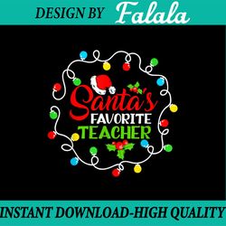 santa's favorite teacher png, funny christmas santa hat light png, favorite teacher png, santa svg, christmas png