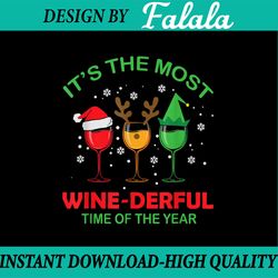 It's The Most Wonderful Time Of The Year PNG, Drinker Png, Wine Png, Cute Wine Lover Png, Christmas Gift Png