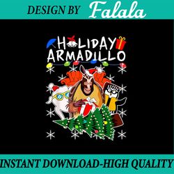 holiday armadillo animal lover xmas png, ugly holiday png, winter png, holiday png, funny holiday png sublimation