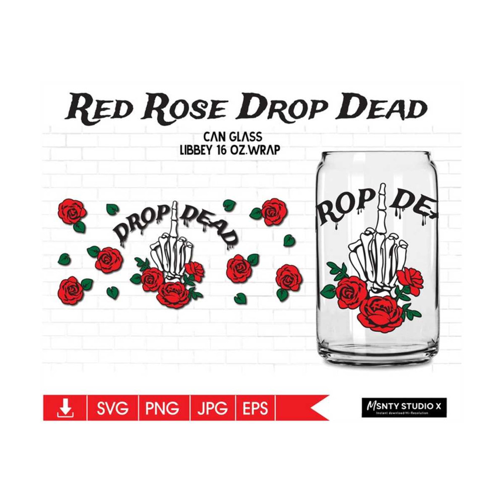 MR-5102023164551-full-wrap-drop-dead-glass-wrap-svg-bones-middle-finger-rose-image-1.jpg