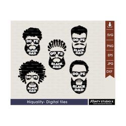 dope black dad svg,bundle ,afro man svg,black girl magic svg, afro king father,svg,bearded bald black man svg,digital do