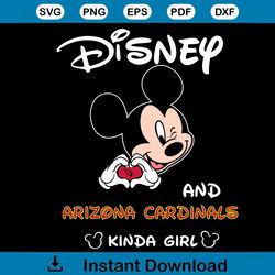 Disney And Cardinals Kinda Girl Svg, Sport Svg, Disney Svg, Arizona Cardinals Svg, Mickey Mouse Svg, Minnie Mouse Svg, G