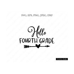 hello fourth grade svg, hello fourth grade, school svg, hello fourth grade clipart, svg files, cricut, silhouette cut fi