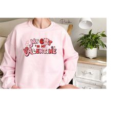 my cat is my valentine hoodie, cat lover sweatshirt, valentines day hoodie, cat mom valentine gift, cat lover sweatshirt