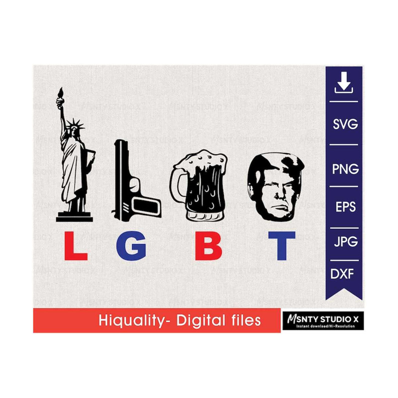 MR-510202317332-lgbt-svg-liberty-guns-beer-trump-svg-trump-svg-cut-files-image-1.jpg