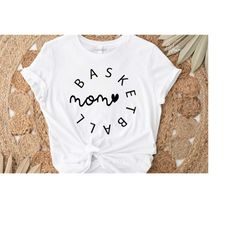 basketball mom shirt,basketball mom,basketball tshirts,basketball mom shirts,basketball shirt gift,new mom shirt,mother