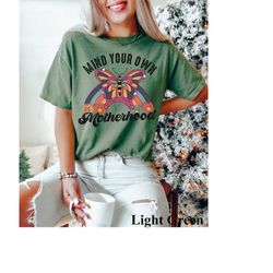 comfort colors retro mama t-shirt, mind your own motherhood t shirt, funny mother's day shirt, mom tshirt