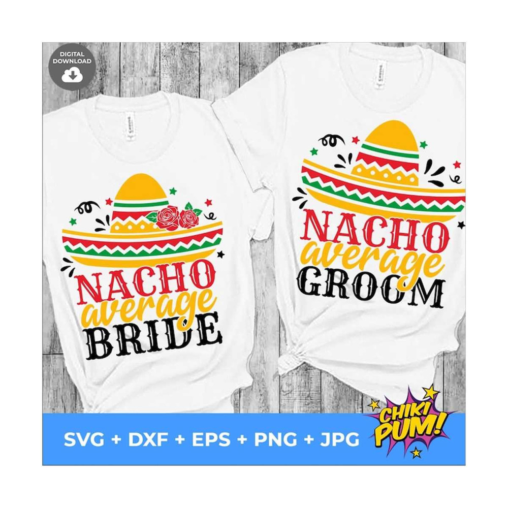MR-61020230239-nacho-average-bride-and-groom-svg-png-dxf-bridal-shower-svg-image-1.jpg