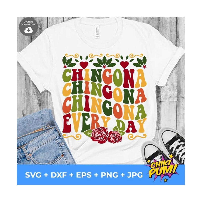 MR-610202301023-chingona-svg-chingona-every-day-svg-cinco-de-mayo-svg-image-1.jpg