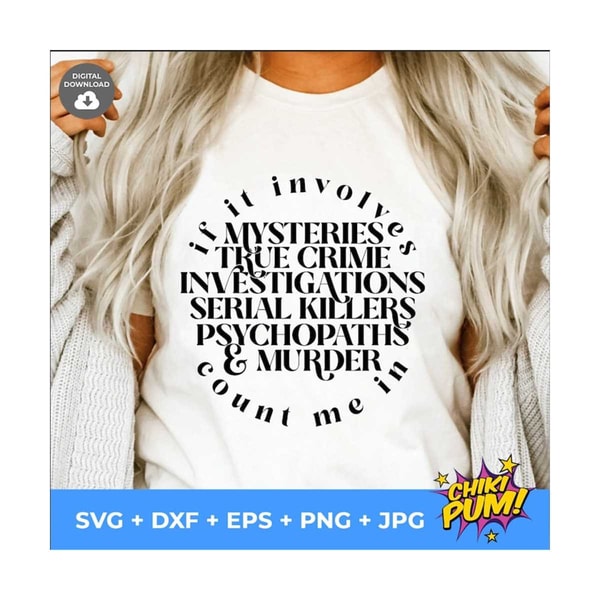 MR-610202302332-if-it-involves-count-me-in-if-it-involves-true-crime-svg-image-1.jpg