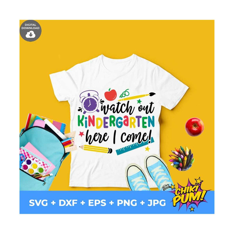 MR-61020230249-watch-out-kindergarten-here-i-come-svg-kinder-svg-file-first-image-1.jpg
