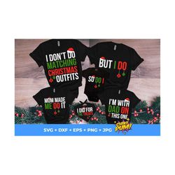 i don't do matching christmas outfits svg png, but i do svg png, funny christmas svg, couple christmas cut files