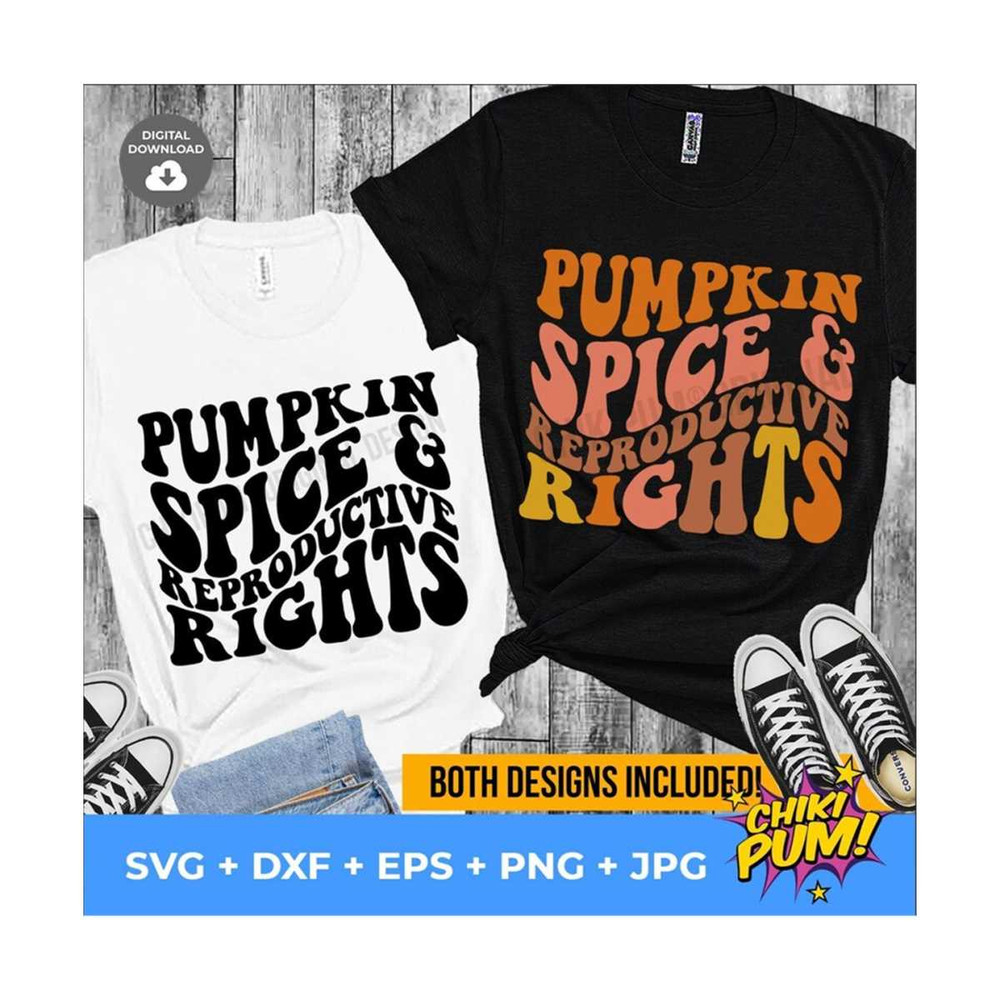 MR-610202304347-pumpkin-spice-and-reproductive-rights-svg-file-for-cricut-image-1.jpg