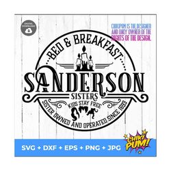 sanderson bed and breakfast svg, svg dxf png eps jpg, sanderson sisters svg, hocus pocus svg png, halloween svg, silho