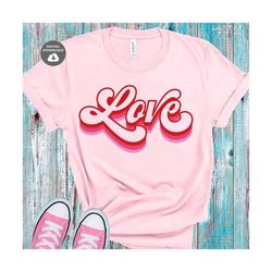 retro love svg, valentine day svg, valentine word svg, valentine tshirt svg