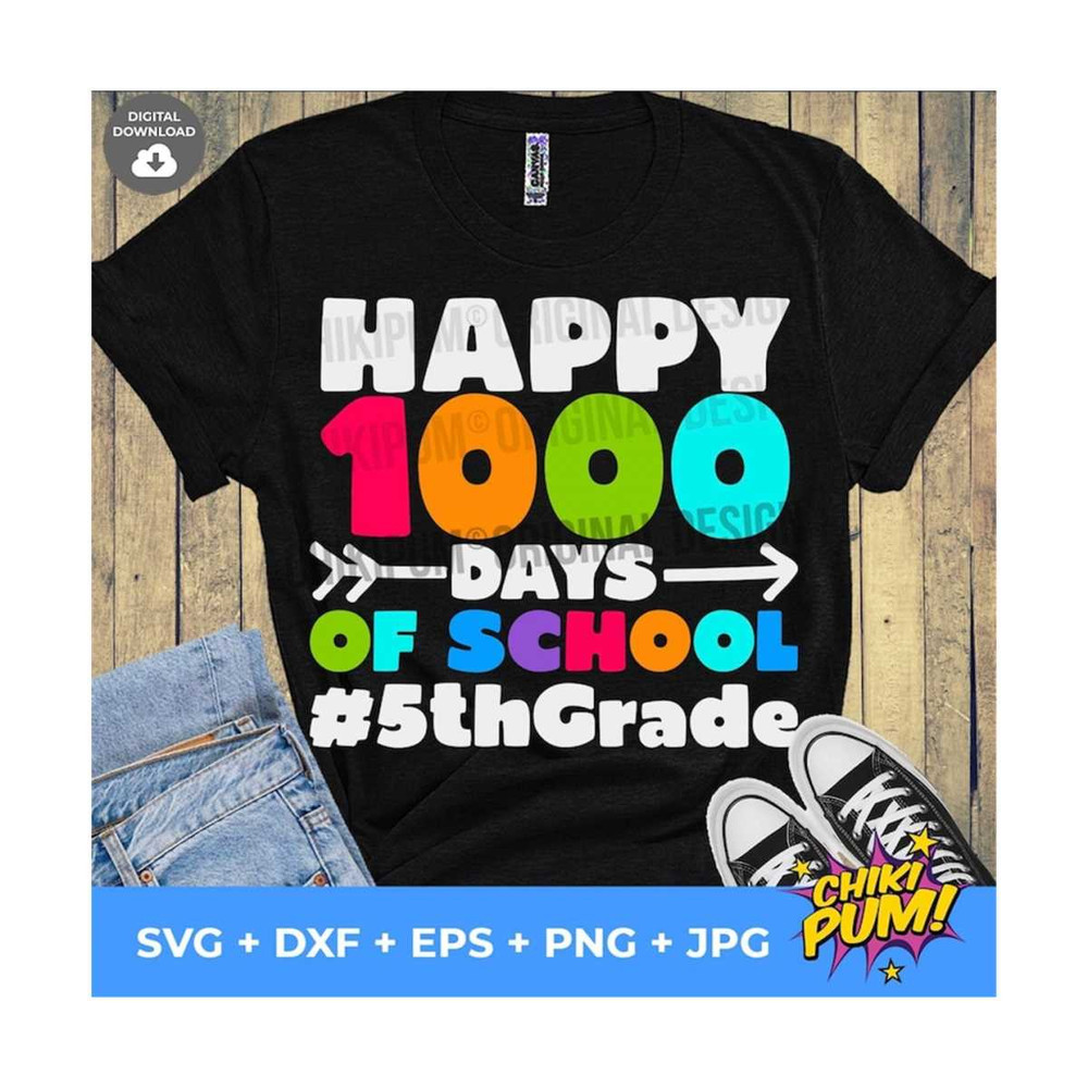MR-61020231017-happy-1000-days-of-school-svg-5th-grade-teacher-shirt-1000-days-smarter-5th-grade-svg-100-days-of-school-svg.jpg