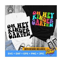 oh hey kindergarten teacher svg, kindergarten teacher svg, kindergarten tshirt, kindergarten team kindergarten squad, di