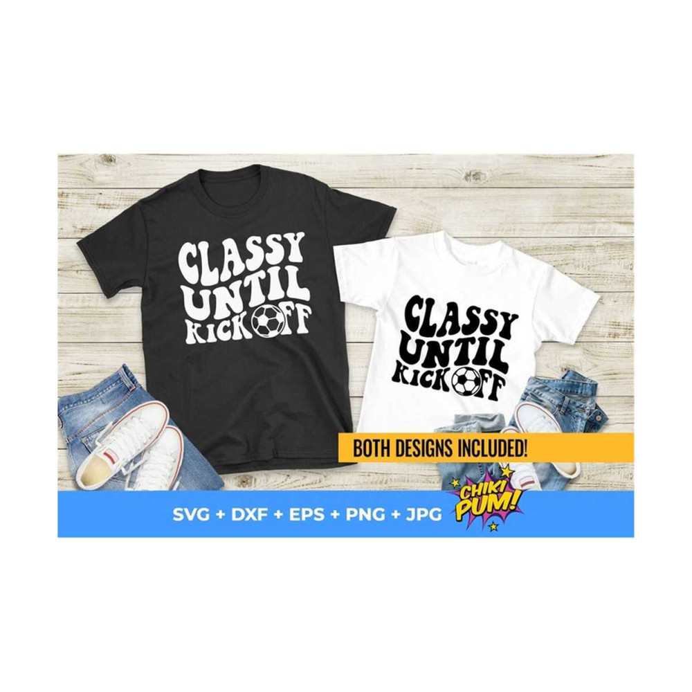 MR-61020231258-classy-until-kick-off-futbol-soccer-digital-design-svg-png-cut-files.jpg