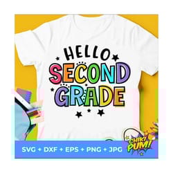 hello second grade svg, 1st day of school cut files, second grade svg, back to school, 2nd grade shirt, silhouette, cric
