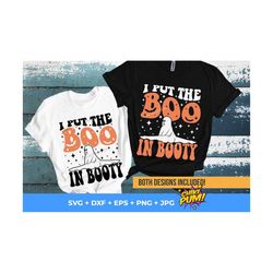 i put the boo in booty svg png, funny halloween shirt svg, trendy halloween png, halloween svg, funny ghost svg, digital