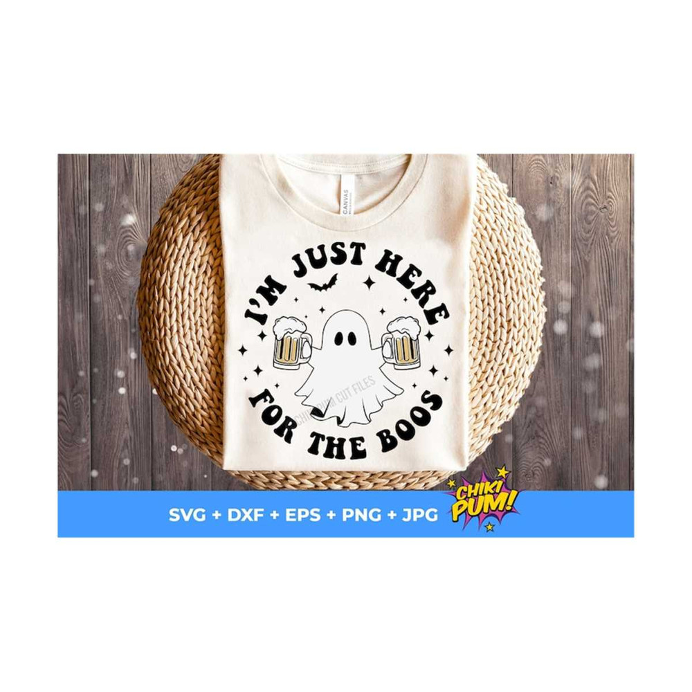 MR-610202312322-im-just-here-for-the-boos-svg-funny-boys-halloween-svg-beer-image-1.jpg