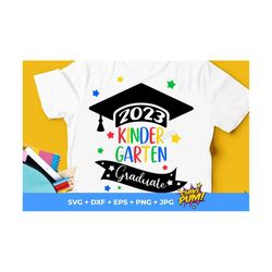 2023 kindergarten graduate svg, kindergarten graduation svg, kindergarten, graduation 2023 cut files