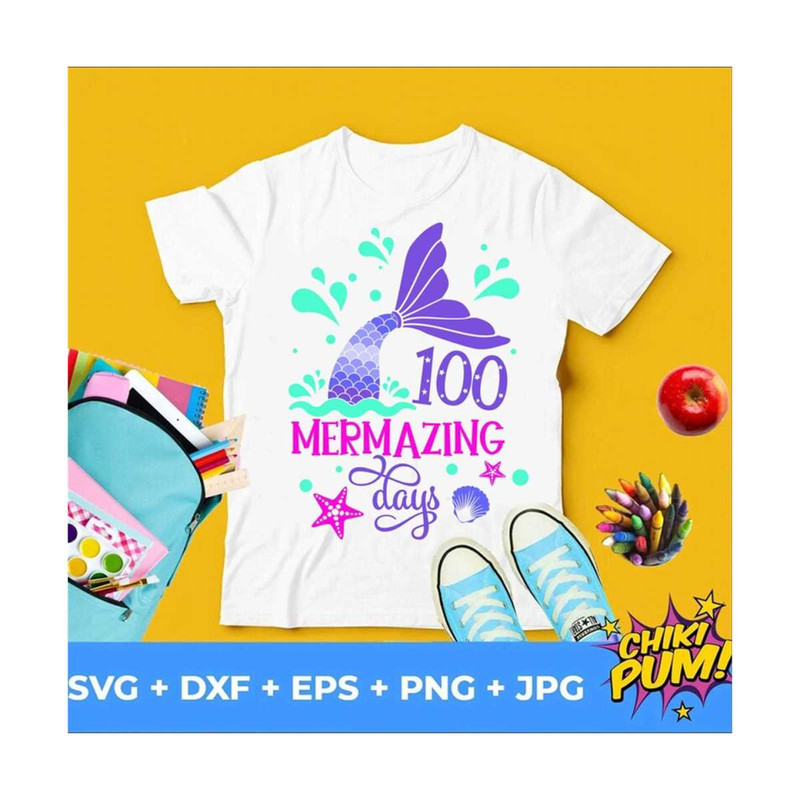 MR-610202313423-100-mermazing-days-svg-100-days-of-school-svg-mermaid-design-image-1.jpg