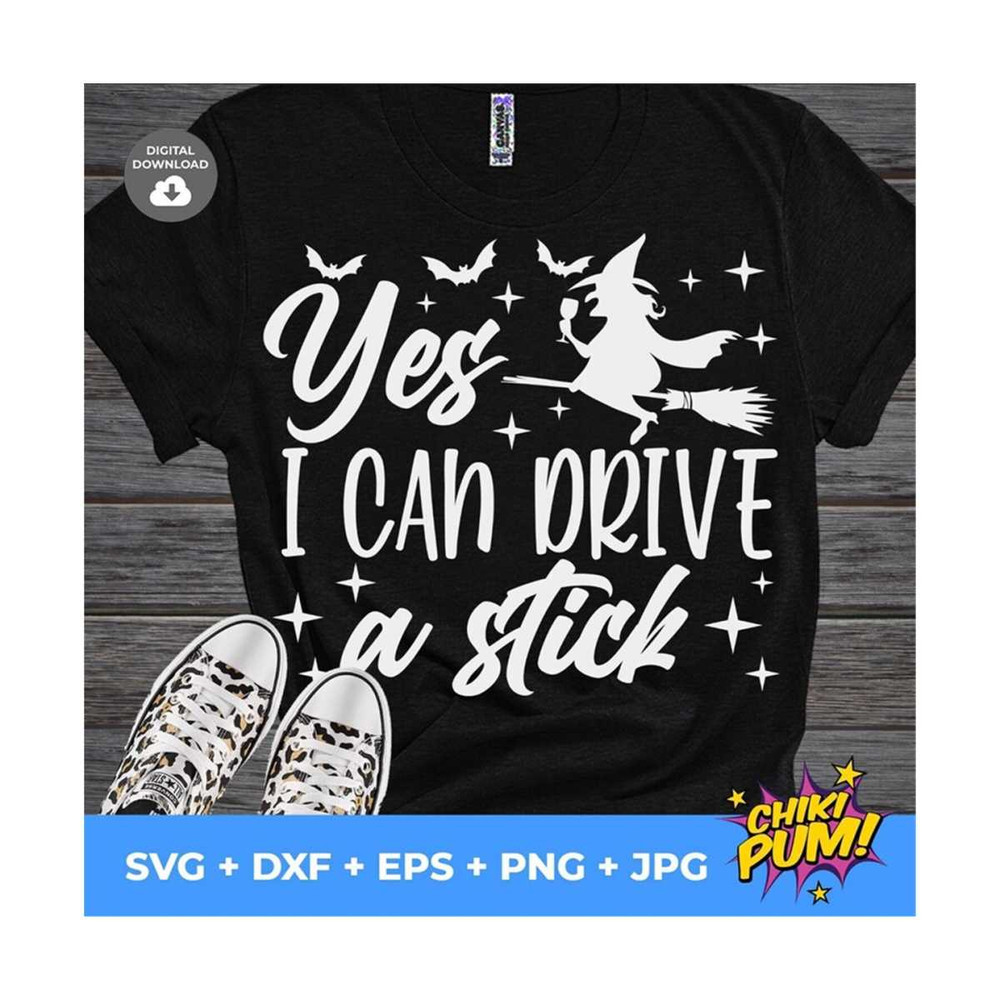 MR-61020231355-yes-i-can-drive-a-stick-svg-halloween-svg-witch-svg-image-1.jpg