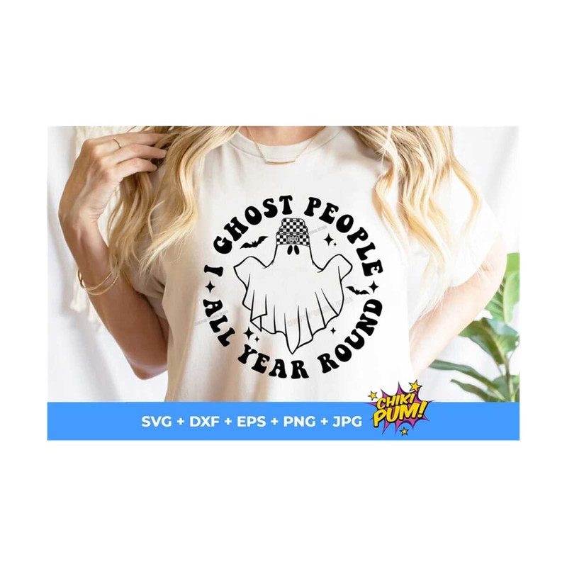 MR-610202313844-i-ghost-people-all-year-round-png-svg-halloween-svg-spooky-image-1.jpg