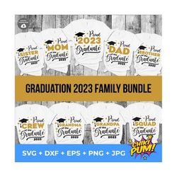graduation 2023 bundle svg png, proud family graduate svg cricut silhouette, 2023 graduate picture, senior family svg, c