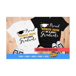 proud bonus mom of a 2023 graduate svg, graduation cut files, class of 2023, mom graduate shirt svg, bonus mom svg