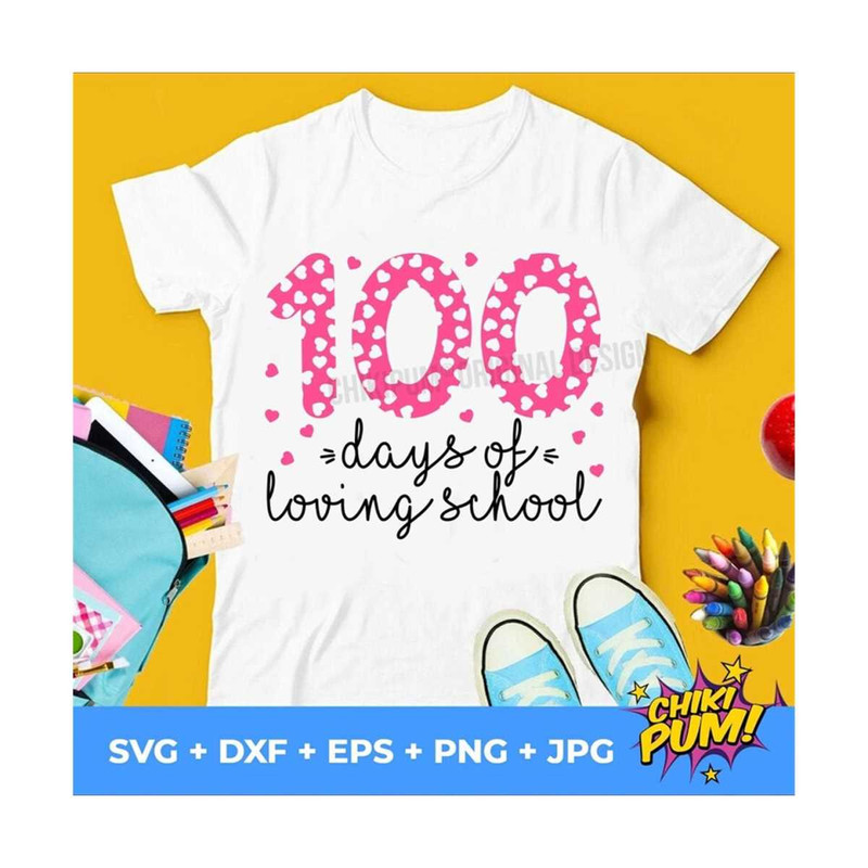 MR-610202313949-100-days-of-school-svg-100-days-of-loving-school-svg-100-image-1.jpg