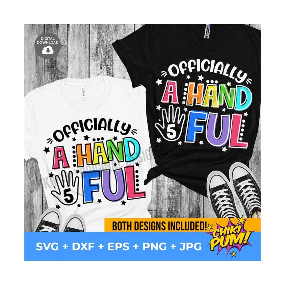 MR-610202314053-officially-a-handful-svg-5th-birthday-shirt-fifth-birthday-image-1.jpg
