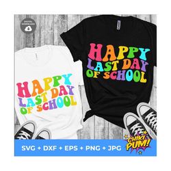 retro happy last day of school svg, end of school svg, summer break svg, teacher last day, iron on png, sumer break png