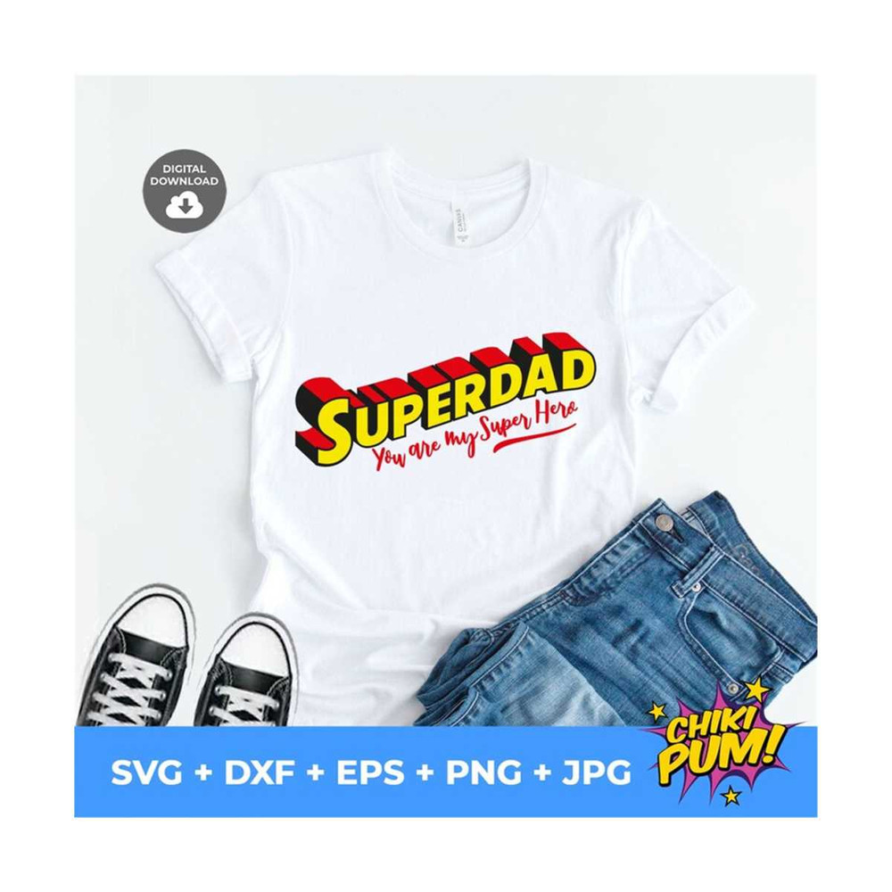MR-610202315131-superdad-svg-super-dad-svg-you-are-my-super-hero-svg-dad-image-1.jpg