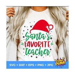 santa's favorite teacher svg, teacher christmas svg, teacher xmas shirt