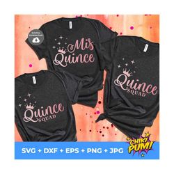 mis quince squad bundle svg, mis 15 svg, quinceanera svg, mis quince t shirt