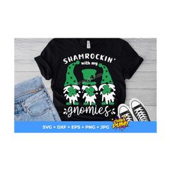 shamrockin with my gnomies svg, st patrick's day svg, gnome svg, shamrock svg, clover cut file, svg files for cricut, si