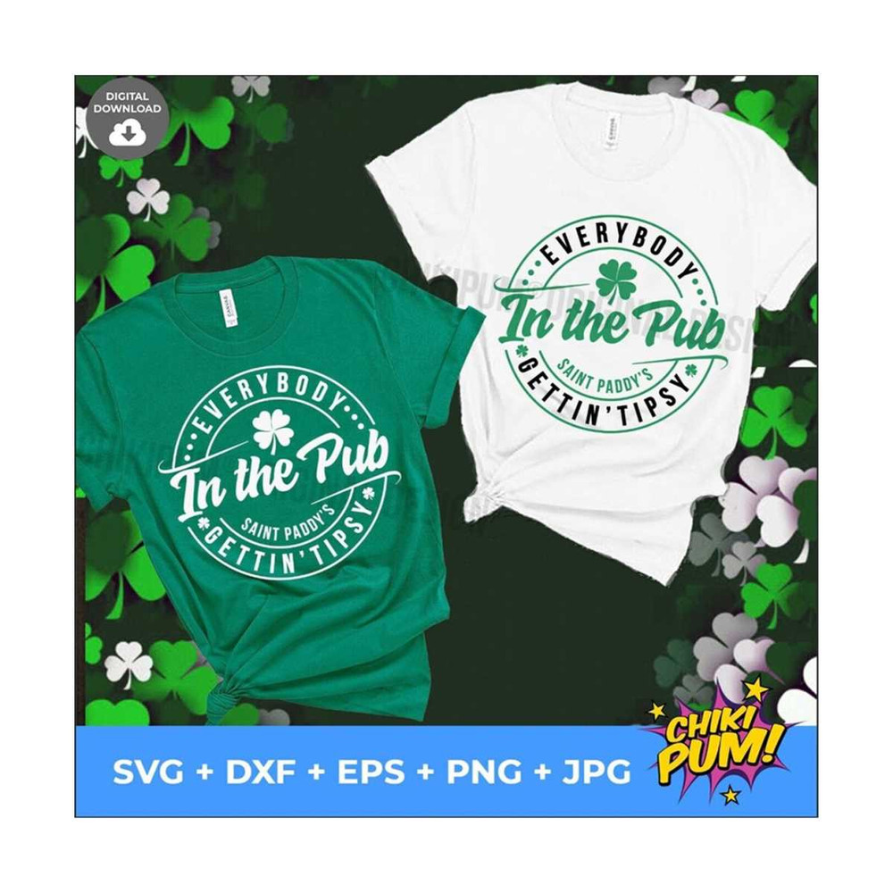 MR-61020231572-everybody-in-the-pub-gettin-tipsy-svg-st-patricks-day-svg-st-patricks-shirt-svg-st-paddys-day-svg-png.jpg