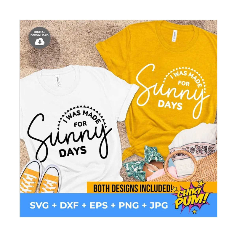 MR-610202315746-i-was-made-for-sunny-days-svg-summer-cut-file-beach-svg-image-1.jpg