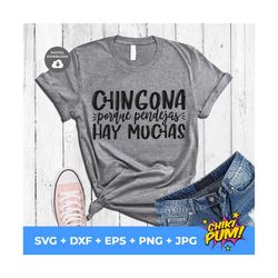 chingona porque pendejas hay muchas svg, chingona svg, pendeja cut file