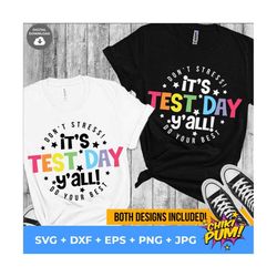 it's test day y'all svg, teacher shirt svg, test day svg, testing svg, cute teacher shirt iron on png, school svg, dxf,