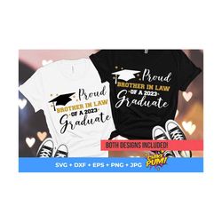 proud brother in law of a 2023 graduate svg, graduation 2023 svg, class of 2023 svg, graduate proud brother cut files