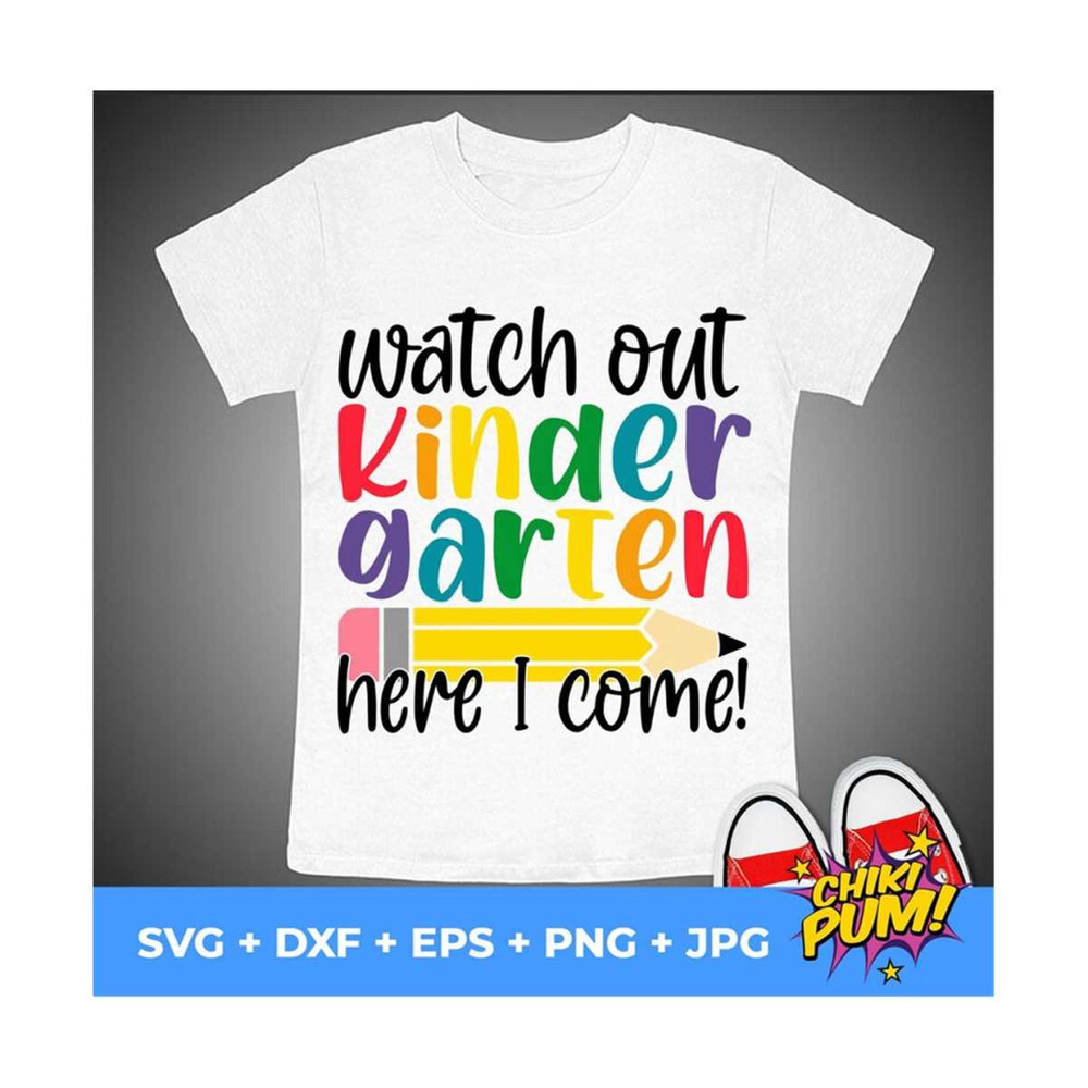 MR-610202325130-watch-out-kindergarten-here-i-come-svg-kinder-svg-file-first-image-1.jpg