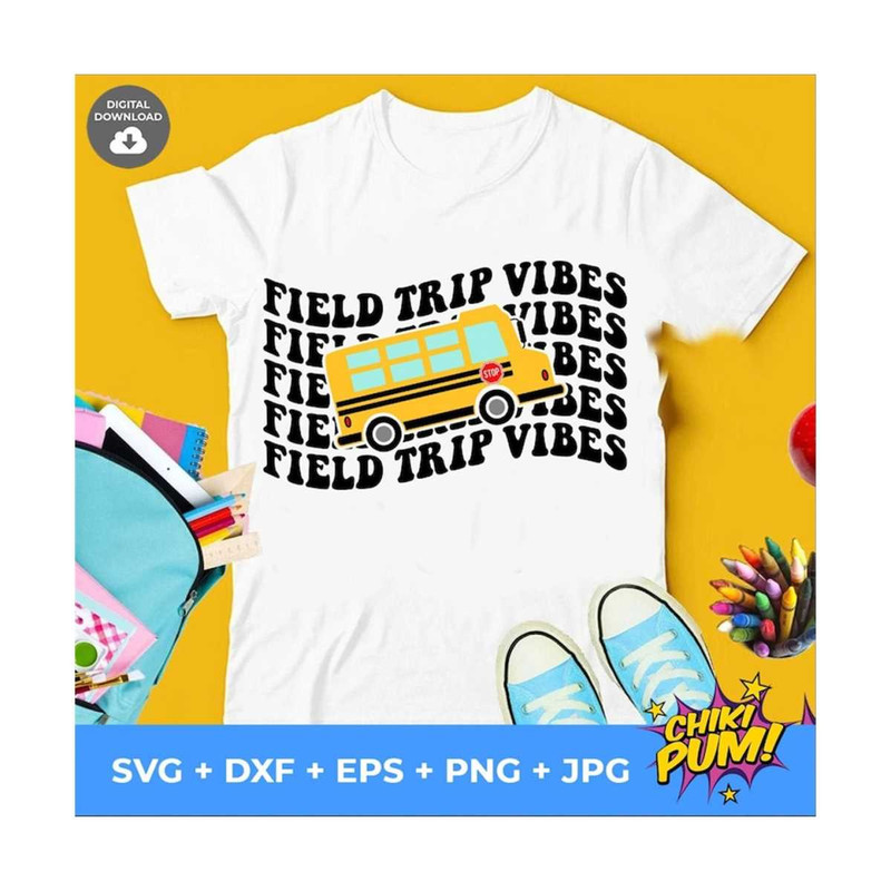 MR-610202325842-field-trip-vibes-svg-field-day-svg-school-game-day-svg-fun-image-1.jpg