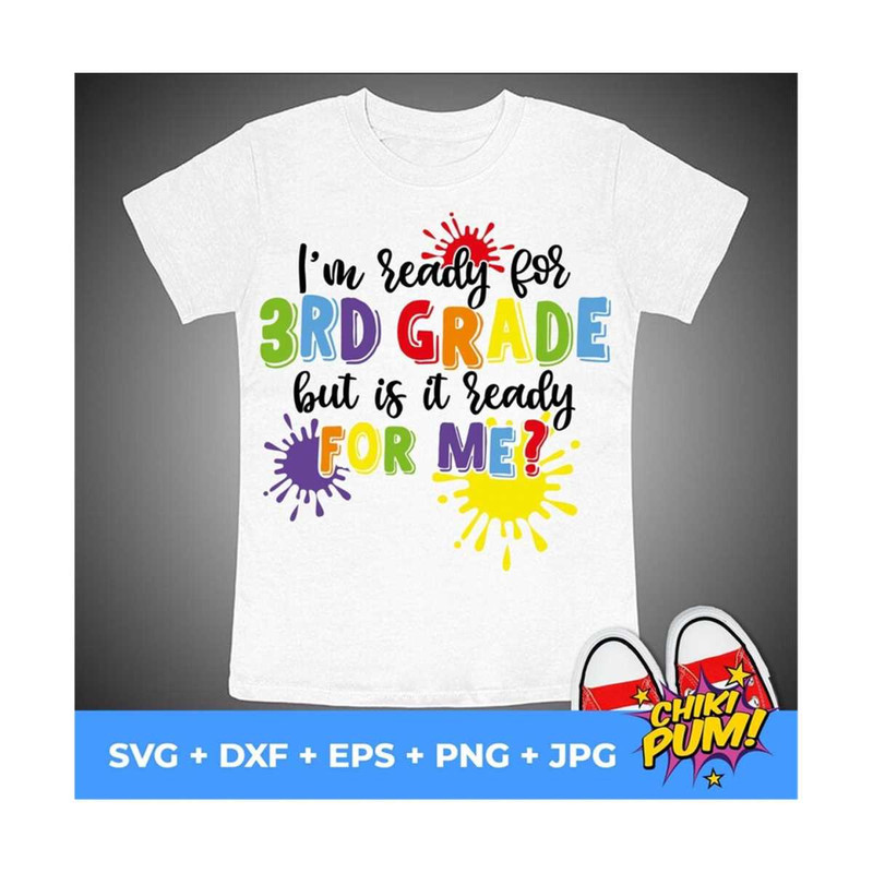 MR-610202325950-im-ready-for-third-grade-but-is-it-ready-for-me-svg-3rd-image-1.jpg