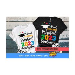 proud teacher of preschool graduates 2023 svg, preschool graduate 2023 svg, preschool teacher shirt, preschool graduatio