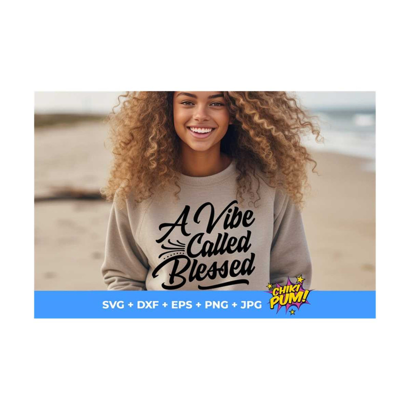 MR-6102023318-a-vibe-called-blessed-svg-black-pride-svg-blessed-svg-cricut-file.jpg