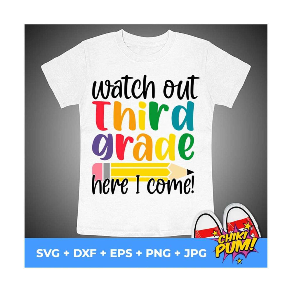 MR-61020233216-watch-out-third-grade-here-i-come-svg-third-grade-svg-file-image-1.jpg