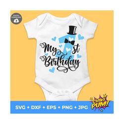 my first birthday day boy, first birthday svg, birthday boy svg, cricut file